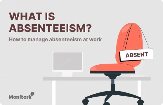 What is Absenteeism? Illustration for the Monitask Blog.
