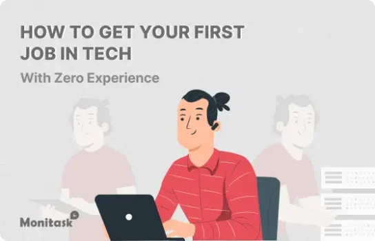 IT Jobs: How to Get Your First Job in Tech With Zero Experience. Illustration for the Monitask Blog.
