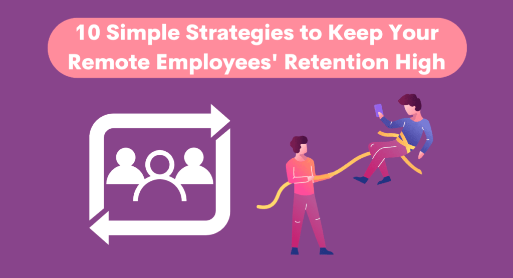 Improve employee engagement to increase employee retention rate