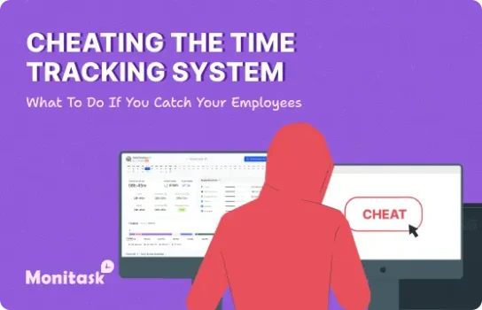 Cheating the Time Tracking System: What To Do If You Catch Your Employees Doing It. Illustration for the Monitask Blog.