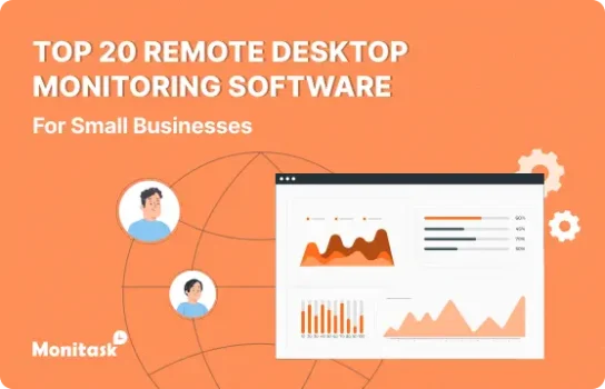 Top 20 Remote Desktop Monitoring Software for Small Businesses. Illustration for the Monitask Blog