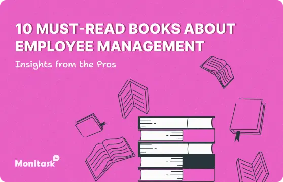 10 Must-Read Books About Employee Management. Illustration for the Monitask Blog.