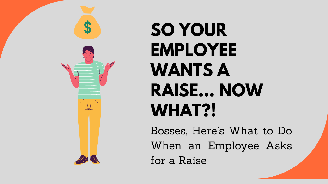 Employees are Asking for a Salary Raise - What a Boss Should Do | Monitask
