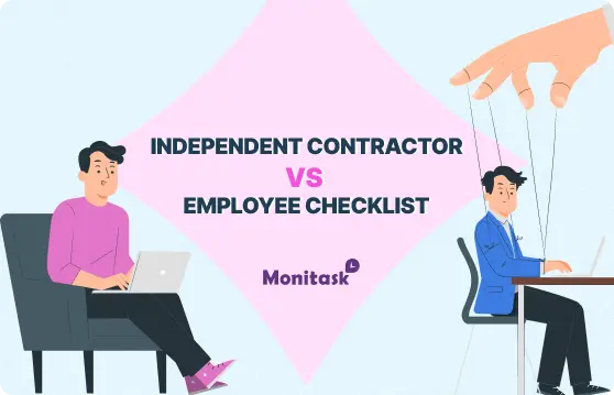 The Ultimate Independent Contractor vs Employee Checklist: How to Determine the Difference. Illustration for the Monitask Blog.