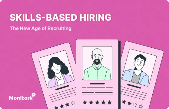 Skills-Based Hiring: The New Age of Recruiting. Illustration for the Monitask Blog.