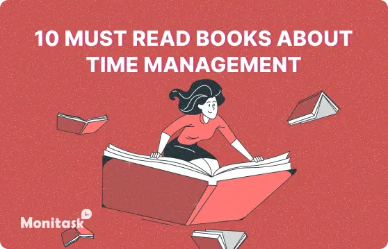 10 Must Read Books About Time Management . Illustration for Monitask Blog