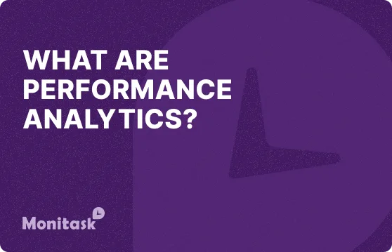 Monitask. Illustration of What are performance analytics?