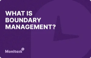 What is Boundary Management? Illustration for the Monitask Business Glossary