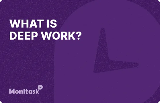 What is Deep Work? Illustration for the Monitask Business Glossary