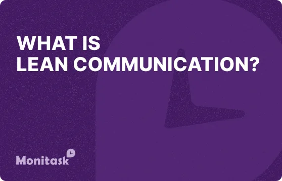 What is Lean Communication? Illustration for the Monitask Business Glossary.