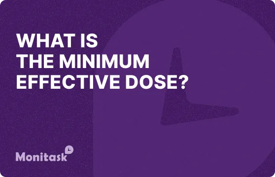 What is the Minimum Effective Dose? Illustration for the Monitask Business Glossary.