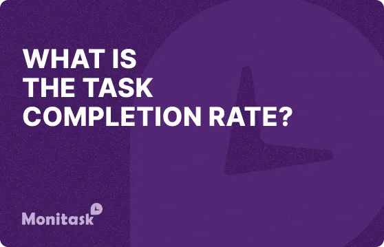 Illustration of What is the Task Completion Rate?