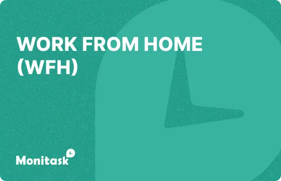 Work From Home. Illustration for the Monitask HR Glossary