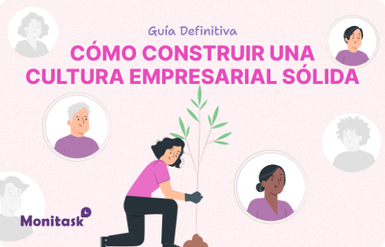 Como construir una cultura empresarial solida