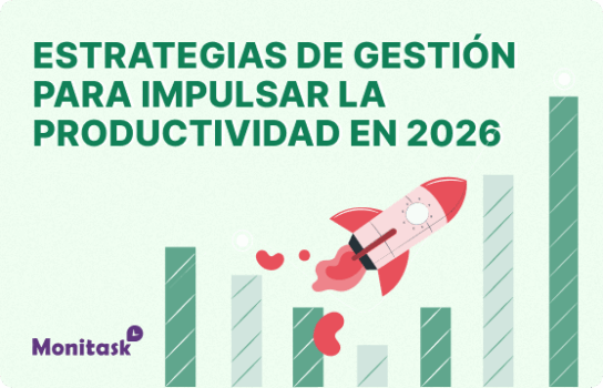 Monitask. Ilustración acerca de Estrategias de Gestión para Impulsar la Productividad en 2026