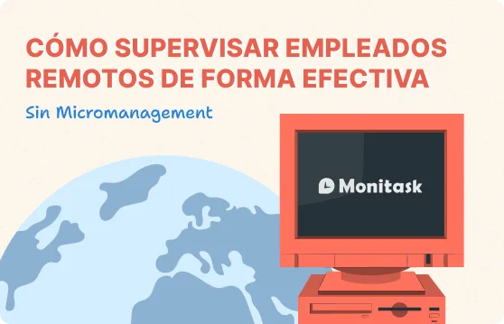 Monitask. Ilustración sobre Cómo supervisar empleados remotos de forma efectiva sin micromanagement